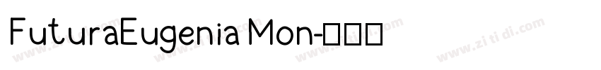 FuturaEugenia Mon字体转换